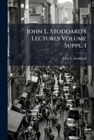 John L. Stoddard's Lectures, Vol. 11 1176746030 Book Cover