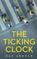 The Ticking Clock 1647341760 Book Cover