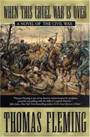 When This Cruel War Is Over: A Novel of the Civil War 0812576454 Book Cover