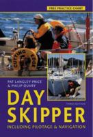Day Skipper: Including Pilotage and Navigation 0713662239 Book Cover