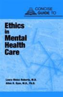 Concise Guide to Ethics in Mental Health Care (Concise Guides) 0880489448 Book Cover