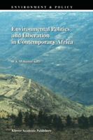 Environmental Politics and Liberation in Contemporary Africa 9048151961 Book Cover