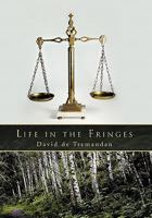 Life in the Fringes 1426960212 Book Cover