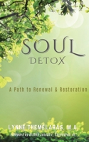 Soul Detox: A Path to Renewal & Restoration B0CR6RSRW8 Book Cover