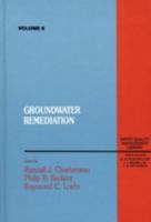 Groundwater Remediation, Volume VIII (Water Quality Management Library) 0877629439 Book Cover