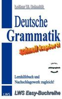 Deutsche Grammatik - schnell kapiert!: Der nützliche Deutsch-Helfer rund um die deutsche Grammatik 383114091X Book Cover
