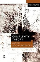 Complexity Theory and the Social Sciences: An Introduction 0415162963 Book Cover