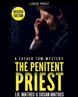 The Penitent Priest (The Father Tom Mysteries) B0GJTM6T9K Book Cover