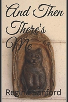 And Then There's Me 1723811769 Book Cover
