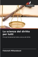 La scienza del diritto per tutti (Italian Edition) 6208164753 Book Cover