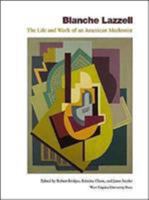Blanche Lazzell: The Life and Work of an American Modernist 093705884X Book Cover
