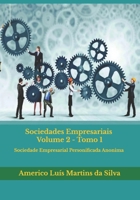 Sociedades Empresariais - Volume 2: Sociedade Empresarial Personificada Anonima - Sociedade Empresarial Dependente de Autorizacao 1518658970 Book Cover