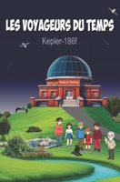 Les Voyageurs du Temps: Scolaire (French Edition) B0F2HZHW35 Book Cover