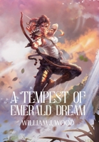 A Tempest of Emerald Dream 1739838513 Book Cover