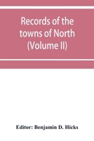 Records of the towns of North and South Hempstead, Long island, New York (Volume II) 9353952468 Book Cover