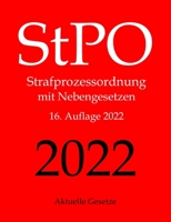 Stpo, Strafprozessordnung, Aktuelle Gesetze: Strafprozessordnung Mit Nebengesetzen 1986066126 Book Cover