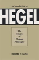 An Introduction To Hegel: The Stages Of Modern Philosophy 082141142X Book Cover