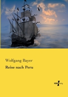 Reise nach Peru 3743358409 Book Cover
