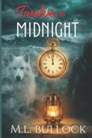 Twelve to Midnight: Tale of the Wolf King B0G581F7XS Book Cover
