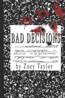 Bad Decisions 1091832099 Book Cover