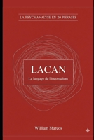 Lacan en 20 phrases: Le langage de l'inconscient (La psychanalyse en 20 phrases) (French Edition) B0FR5CLNQ5 Book Cover