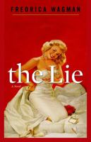 The Lie: A Novel 1586421573 Book Cover