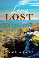 Long Lost: Three Trails, 8,000 Miles, One Unexpected Journey Across America's Triple Crown (Vai Edition) B0GL4RY698 Book Cover
