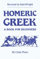 Homeric Greek: A Book for Beginners 0806112751 Book Cover