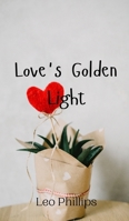 Love's Golden Light 9908005081 Book Cover