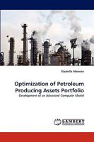 Optimization of Petroleum Producing Assets Portfolio: Development of an Advanced Computer Model 3838366522 Book Cover