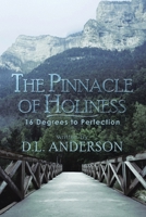 The Pinnacle of Holiness: A Soldier's Manual 1452019541 Book Cover