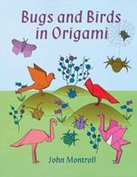 Bugs and Birds in Origami 0486417735 Book Cover