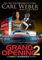 Grand Opening 2: A Family Business Novel 1645562158 Book Cover
