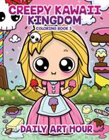 Creepy Kawaii Kingdom Coloring Book 3: Cute Adorable Pastel Goth Coloring Pages for Kids and Adults 195951802X Book Cover