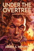 Under the Overtree 0843951109 Book Cover