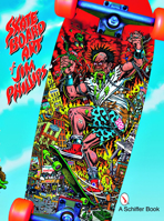 The Skateboard Art of Jim Phillips 0764328077 Book Cover