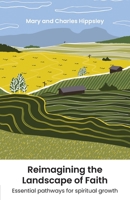 Reimagining the Landscape of Faith: Essential pathways for spiritual growth 1800392710 Book Cover
