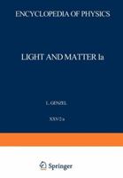 Light and Matter Ia / Licht Und Materie Ia 3642460763 Book Cover