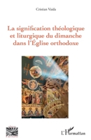 La signification théologique et liturgique du dimanche dans l'Église orthodoxe (French Edition) 2140324072 Book Cover