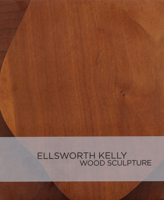 Ellsworth Kelly: Wood Sculpture 0878467661 Book Cover