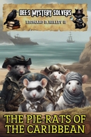 Dee's Mystery Solvers: The Pie-Rats of the Caribbean 1950485323 Book Cover