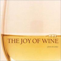 Joy of Wine 0754803457 Book Cover