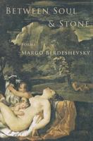 Between Soul and Stone 1931357862 Book Cover