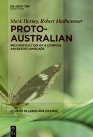 Proto-Australian: Reconstruction of a Common Ancestor Language 3111421449 Book Cover