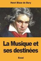 La Musique et ses destinées 1722228830 Book Cover