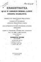 Erasistratea Quae In Librorum Memoria Latent Congesta Enarrantur (1892) 1523934662 Book Cover