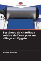 Systèmes de chauffage solaire de l'eau pour un village en Égypte (French Edition) 6209548113 Book Cover
