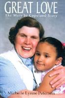 Great Love: The Mary Jo Copeland Story 0967758335 Book Cover