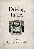 Driving in LA 1483454584 Book Cover