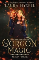 Gorgon Magic (Medusa Memoirs) B0C1JGKRLF Book Cover